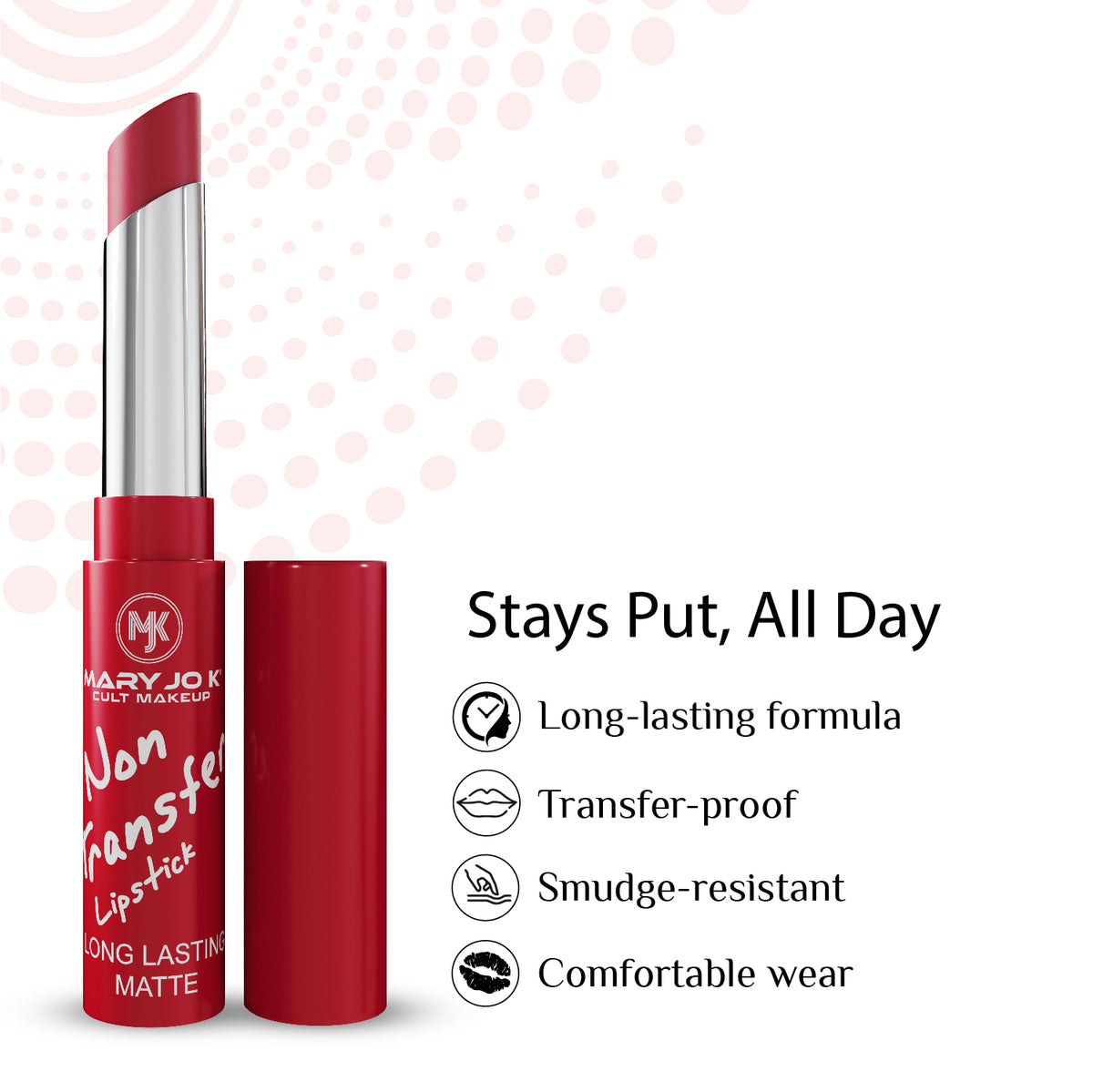 Mary Jo k Non Transfer lipstick